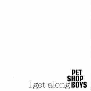 Pet Shop Boys - I Get Along FLAC