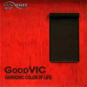 GoodVIC - Harmonic Color Of Life (EP) FLAC