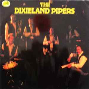 The Dixieland Pipers - The Dixieland Pipers FLAC