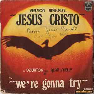 Alan Shelly Avec Equator - Jesus Cristo FLAC