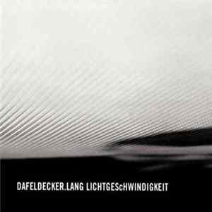 Dafeldecker . Lang - Lichtgeschwindigkeit FLAC