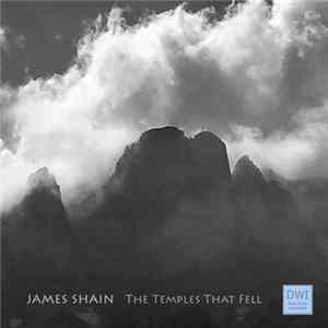 James Shain - The Temples That Fell FLAC