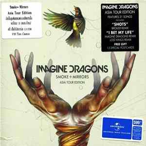 Imagine Dragons - Smoke + Mirrors - Asia Tour Edition FLAC