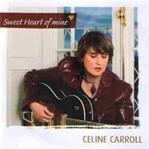 Celine Carroll - Sweet Heart Of Mine FLAC