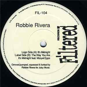 Robbie Rivera - It's Midnight FLAC