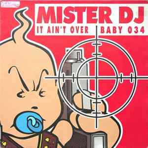 Mister DJ - It Ain't Over FLAC