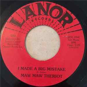 Maw Maw Theriot - I Made A Big Mistake / Went To The Dance FLAC