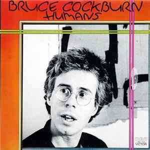 Bruce Cockburn - Humans FLAC