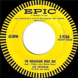 Joe Sherman His Orch. And Chorus - The Miraculous Music Box FLAC