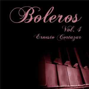 Ernesto M. Cortazar - Boleros Vol. 4 FLAC