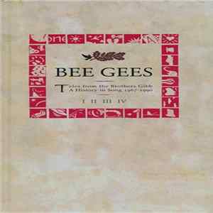 Bee Gees - Tales From The Brothers Gibb A History In Song 1967 -1990 FLAC