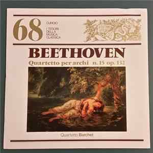 Beethoven, Quartetto Barchet - Quartetto Per Archi N.15 Op. 132 FLAC