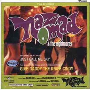 Naz Nomad And The Nightmares - Give Daddy The Knife Cindy FLAC