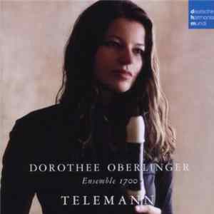 Dorothee Oberlinger, Ensemble 1700 - Telemann - Telemann FLAC