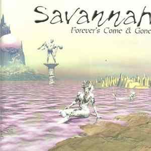 Savannah - Forever's Come & Gone FLAC