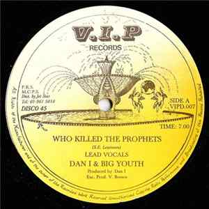 Dan I & Big Youth / Dan I - Who Killed The Prophets / Monkey Chop FLAC