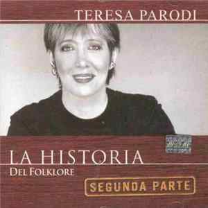 Teresa Parodi - La Historia Del Folklore (Segunda Parte) FLAC