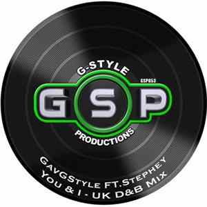 Gav G-Style Ft. Stephey - You & I (UK D&B Mix) FLAC