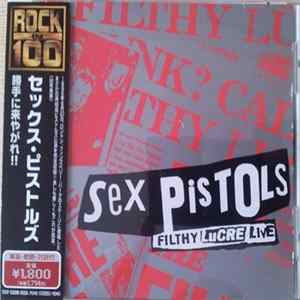 Sex Pistols - Filthy Lucre Live FLAC
