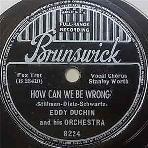 Eddy Duchin And His Orchestra - How Can We Be Wrong? / My Reverie FLAC