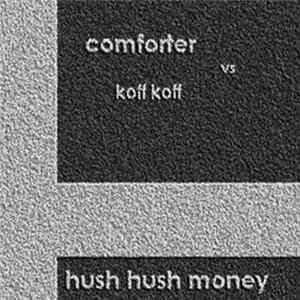 Comforter vs. Koff Koff - Hush Hush Money FLAC