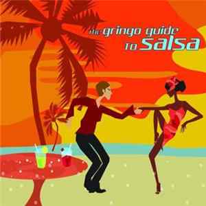 Various - The Gringo Guide To Salsa FLAC