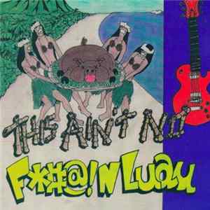 Various - This Ain't No F*#@!n Luau FLAC