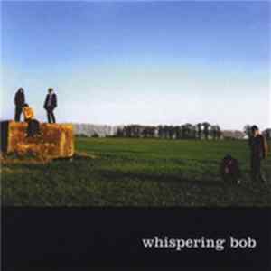 Whispering Bob - Whispering Bob FLAC