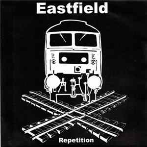 Eastfield - Repetition FLAC
