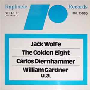 Jack Wolfe / The Golden Eight / Carlos Diernhammer / William Gardner / Various - Untitled FLAC