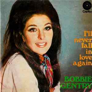 Bobbie Gentry - I'll Never Fall In Love Again FLAC