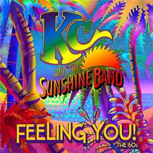 KC And The Sunshine Band - Feeling You! (The 60s) FLAC