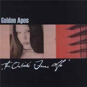 Golden Apes - The Outside's Inner Life FLAC