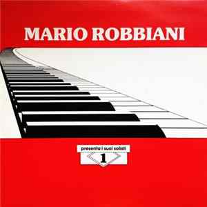 Mario Robbiani - 1 - Presenta I Suoi Solisti FLAC