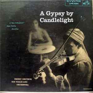 Emery Deutsch His Violin And Orchestra - A Gypsy By Candlelight FLAC