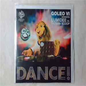 Goleo VI Presents Lumidee Vs. Fatman Scoop - Dance ! FLAC