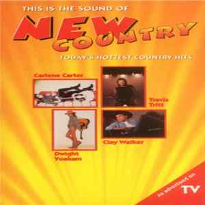 Various - This Is The Sound Of New Country Today's Hottest Country Hits FLAC