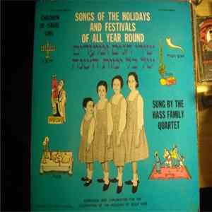 Hass Family Quartet - Songs Of The Holidays And Festivals Of All Year Round FLAC