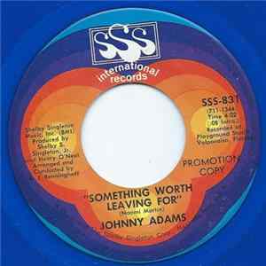Johnny Adams - Something Worth Leaving For FLAC
