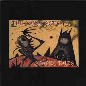 The Danse Society - Scarey Tales FLAC