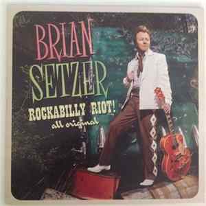 Brian Setzer - Rockabilly Riot! All Original FLAC