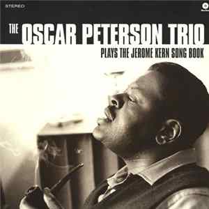 The Oscar Peterson Trio - Plays the Jerome Kern Songs FLAC