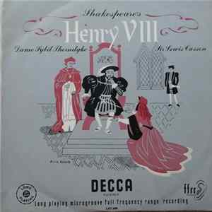 Sybil Thorndike, Lewis Casson, Ralph Truman, Frank Tickle, Lionel Harrys, Lewis Stringer - Shakespeare's Henry VIII FLAC