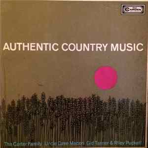 The Carter Family, Uncle Dave Macon, Gid Tanner & Riley Puckett - Authentic Country Music FLAC