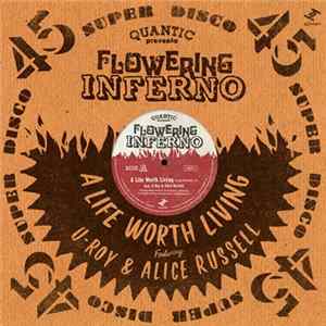 Quantic Presenta Flowering Inferno - A Life Worth Living FLAC