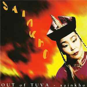 Sainkho - Out Of Tuva FLAC