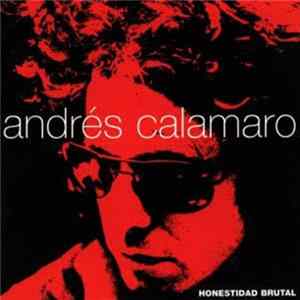 Andrés Calamaro - Honestidad Brutal FLAC