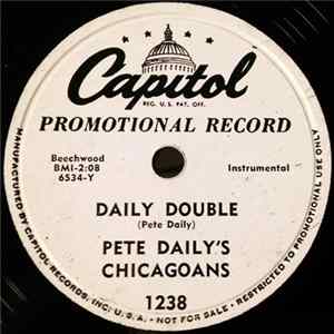 Pete Daily's Chicagoans - Daily Double / Basin Street Boogie FLAC