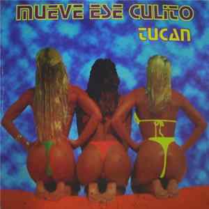 Tucan - Mueve Ese Culito FLAC