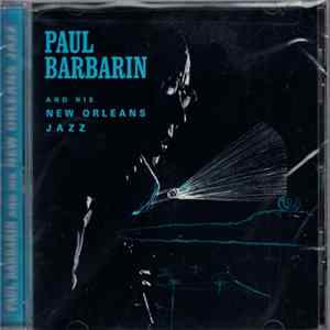 Paul Barbarin - Paul Barbarin And His New Orleans Jazz FLAC